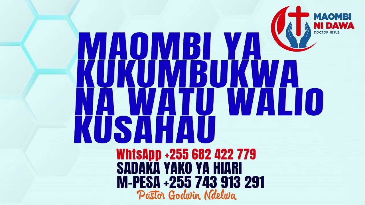 MAOMBI YA KUKUMBUKWA NA WATU WALIYO KUSAHAU,, MAOMBI YA KIBALI , NA KUKUMBUKWA NA MUNGU