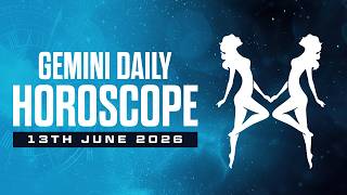 ♊ Gemini Daily Horoscope for June 13, 2026 | Communication, Career Ideas & Financial Opportunities