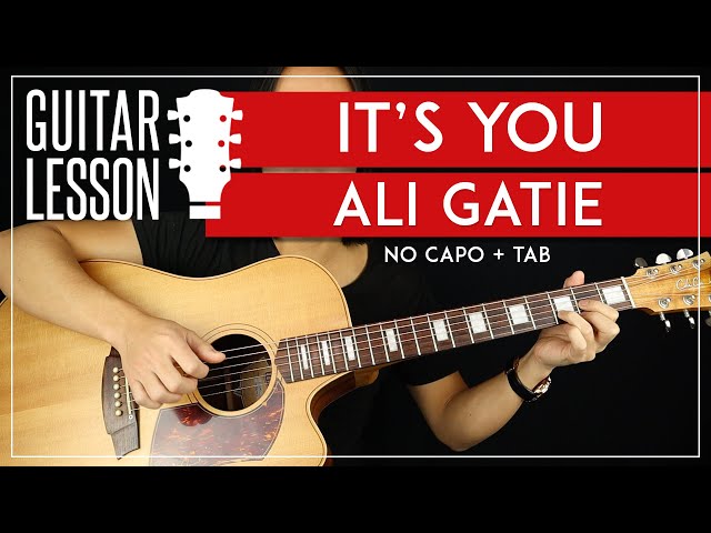 It's You Guitar Tutorial - Ali Gatie Guitar Lesson 🎸|No Capo + Easy Chords + TAB| class=