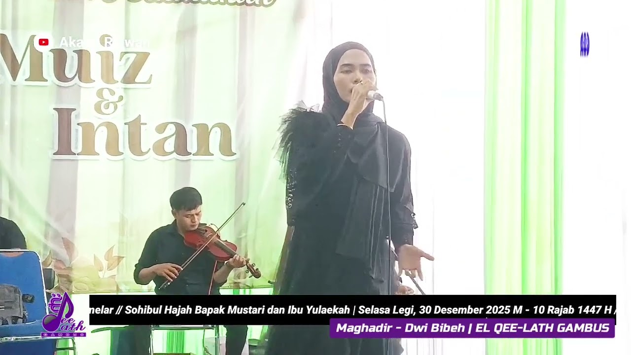 Maghadir - Dwi Bibeh | EL QEE-LATH GAMBUS Wedding Muiz dan Intan - Mulung Karangtinggil Pucuk