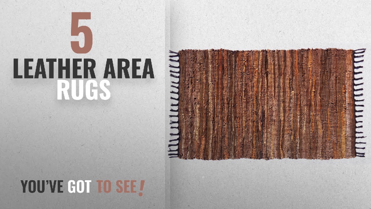 Top 10 Leather Area Rugs 2018 Cotton Craft Chindi Rug Top 10 Leather Area Rugs 2018 Cotton Craft Chindi Rug 3x5 Feet Tan Multi Hand Woven