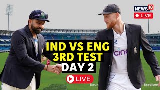India Vs England Live Score 3rd Test Day 2, Ind Vs Eng: Jadeja Holds Key | News18 Live | Cricket