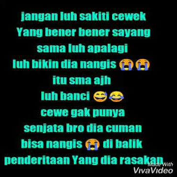Story wa buat cowok yang suka nyakitin cewe nyah