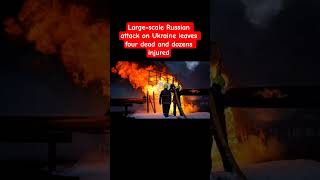 Large-scale Russian attack on Ukraine leaves four dead and dozens injured#ytshorts #funny