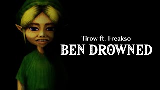 BEN DROWNED - Tirow ft. Freakso