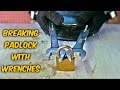 Can You Actually Break Padlock with Wrenches?