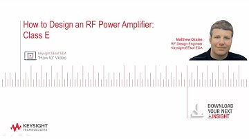 How to Design an RF Power Amplifier: Class E