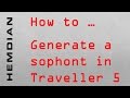 How to generate a sophont in Traveller 5