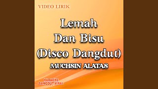 Lemah Dan Bisu (Disco Dangdut)
