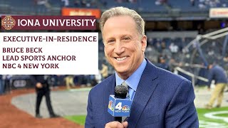 Famous Iona University Welcomes Executive-in-Residence Bruce Beck, Lead Sports Anchor for NBC 4 New York Wealth