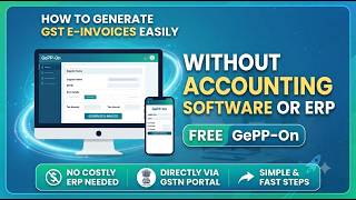 GST e-Invoice Without ERP or Accounting Software | GePP-On Step-by-Step Guide| screenshot 2