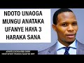 NDOTO UNAOGA MUNGU ANATAKA UFANYE HAYA 3 HARAKA SANA