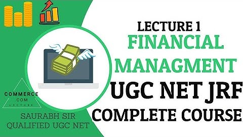 Financial management introduction|saurabh sir|commerce.com|quick revision|ugc net|B.com|M.com|part 1
