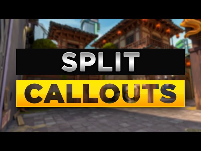 How to play Split in VALORANT: Layout, callouts, tips, and tricks - Dot  Esports