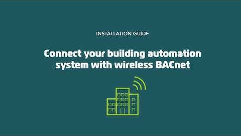Wireless BACnet for Room Controllers - Installation Guide