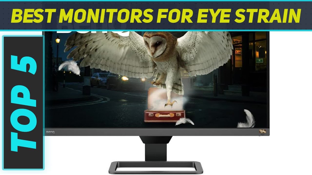 Best Monitor For Eye Fatigue Top 5 Best Monitors For Eye Strain in 2024 - YouTube