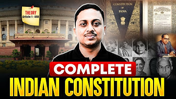 Article 1 To 448 | Complete Indian Constitution Of India In One Video For All Exams By Soumya Sir
