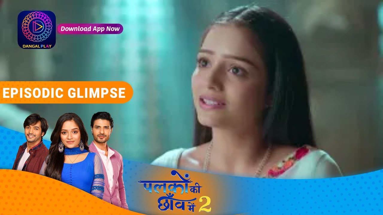Palkon ki Chhaanv mein2 EP 96 Part 1 Episodic Glimpse Dangal TV
