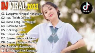 Dj Terbaru 2021 Slow Remix - Dj Lungamu Ninggal Kenangan Full Bass 2021 - Dj Viral 2021