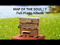 [Full Piano Album] 방탄소년단 (BTS) - MAP OF THE SOUL : 7 전곡 피아노 커버