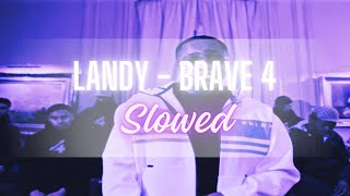 Landy - Brave 4 (slowed // tiktok)