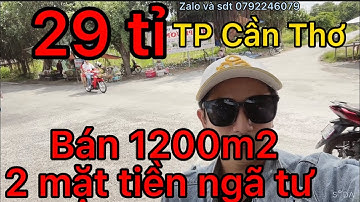 Bán nhà đất đẹp 1200 m2 gốc ngã Tư, 2 mặt tiền,  quận Thốt Nốt TP Cần Thơ, 29 tỉ LH 0792246079