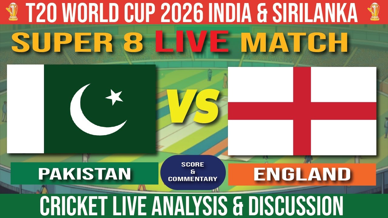 PAK vs ENG LIVE 🔴 | Ball by Ball Score | T20 WC 2026