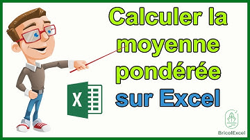 Comment calculer la moyenne pondérée sur Excel