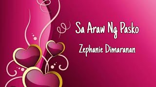Sa Araw Ng Pasko - Zephanie Dimaranan (lyrics)