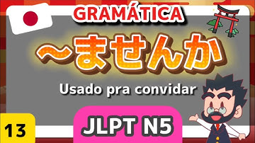 🟣👨‍🏫📚 Gramática - Japonês N5 - 13 - Masenka / ～ませんか / Usado pra convidar - JLPT