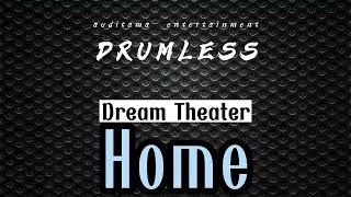 Dream Theater - Home | Drumless - No Drum