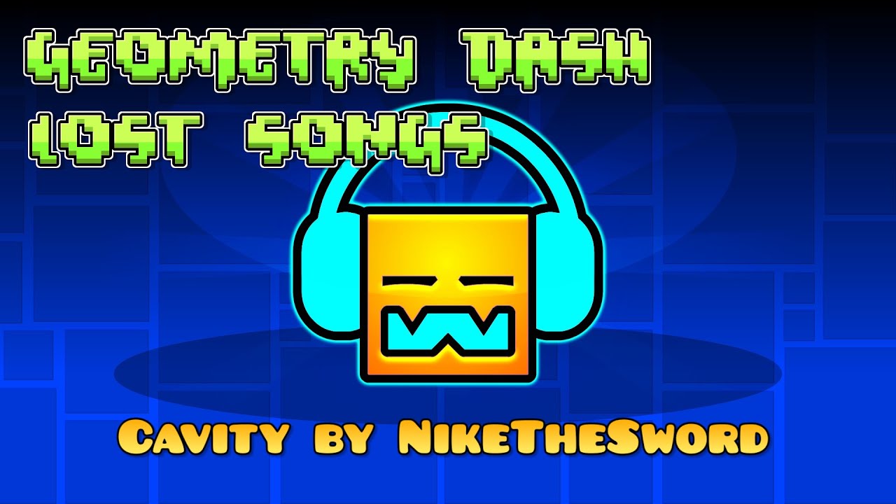Nikethesword cavity geometry dash lost songs youtube
