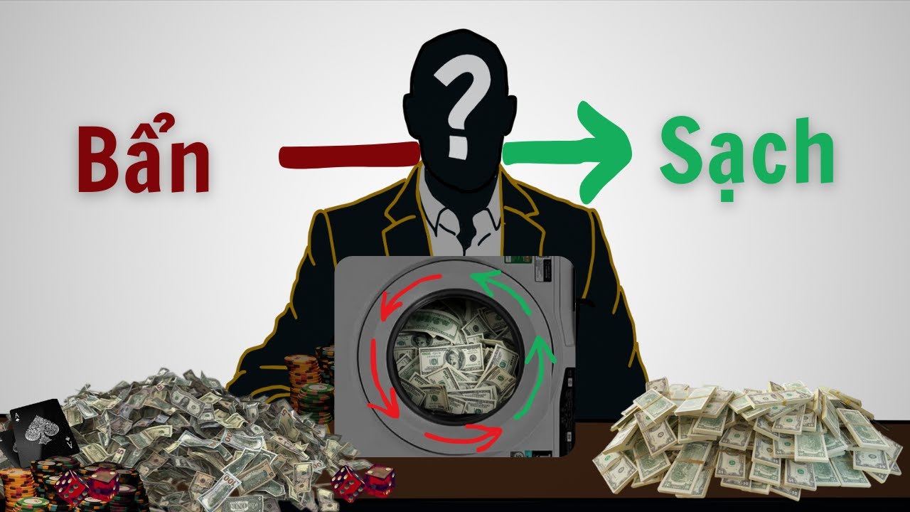 Tiền Bẩn Từ Cờ Bạc Được Rửa Thế Nào?