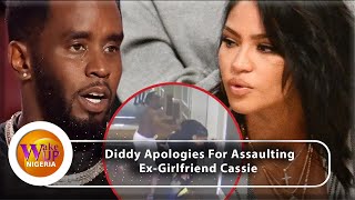 Sean Diddy Comb Ass@ulting Former Girlfriend Cassie Ventura - Wakeupnigeria Hosts Reacts