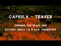Capture de la vidéo Capsula Trailer Live In Argentina Opening For Pearl Jam #Capsulaband