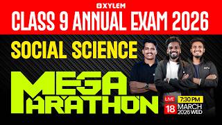 Class 9 Social Science  Annual Exam 2026  Mega Marathon  Xylem Class 9