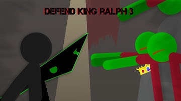 Defend King Ralph 3 - Collab Entry | Stick Nodes
