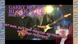 Garry Moore - Black Rose Thin Lizzy/Phil Lynott Tribute Reaction/Review