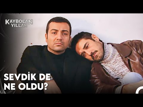Zaten Bir Tek Biz Sığmadık Bu Koca Dünyaya - Kaybolan Yıllar 29. Bölüm