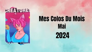 Mes colos du mois Mai 2024