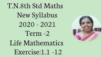 T.N.Class 8 maths New Syllabus (2020 - 2021) Term - 2 Life Mathematics Exercise:1.1  Sum - 12.