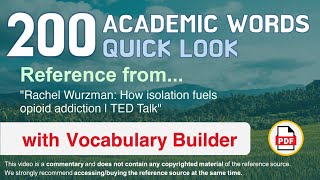 200 Academic Words Quick Look Ref from "Rachel Wurzman: How isolation fuels opioid addiction | TED"