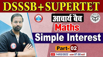 Simple Interest | Simple Interest Tricks in Hindi, Maths for SUPERTET/DSSSB #24, Maths By Deepak Sir
