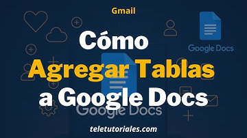 📝 Cómo agregar y personalizar tablas en Google Docs