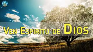 Ven Espiritu de Dios - Canciones Católicas Para Meditar y Reflexionar - Música para el Alma