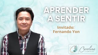 84. Aprender a sentir | Fernando Yon