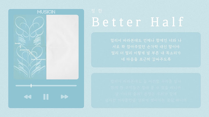 정한 (JEONGHAN) - Better Half (feat. Omoinotake) | 가사 Lyric Video