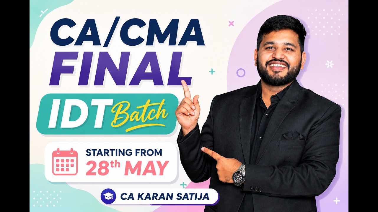 CA/CMA Final IDT Batch by CA Karan Satija | GST & Customs Classes - YouTube