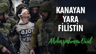 Kanayan Yara Filistin - Abdurrahman Önül | İlahiler Resimi