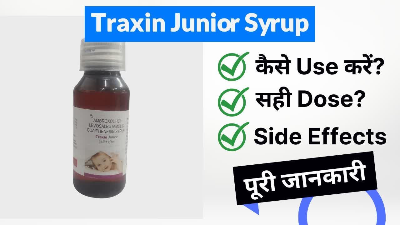 Traxin Junior Syrup Uses in Hindi Side Effects Dose YouTube